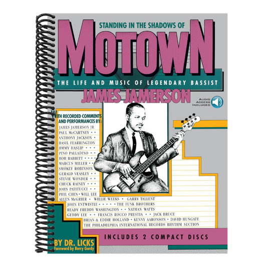 Standing in the Shadows of Motown: The James Jamerson Bass Method Classic Motown Bass Lines and Biographical Tribute with Online Audio [With 2] (Spiral Bound)