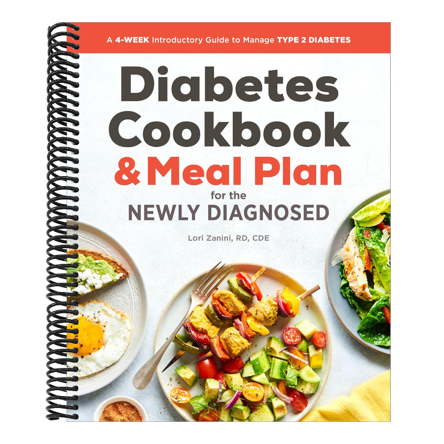 The Diabetic Cookbook and Meal Plan for the Newly Diagnosed: A 4-Week Introductory Guide to Manage Type 2 Diabetes (Spiral Bound)