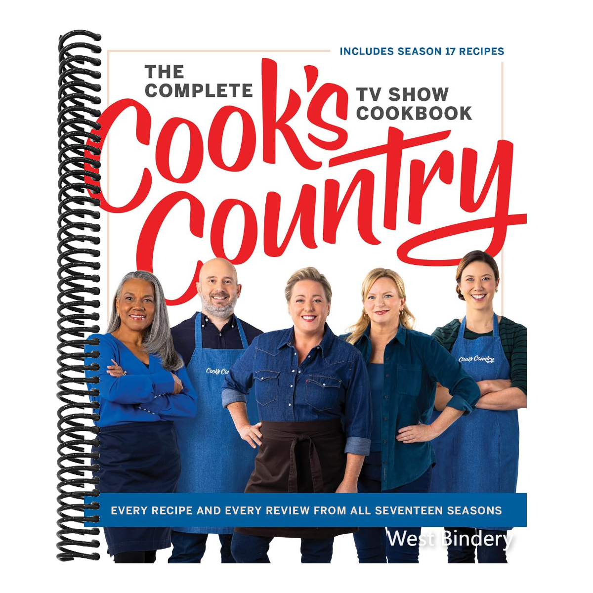 The Complete Cook's Country TV Show Cookbook: Every Recipe and Every Review from All Seventeen Seasons Includes Season 17
