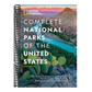 National Geographic Complete National Parks of the United States, 3rd Edition: 400+ Parks, Monuments, Battlefields, Historic Sites, Scenic Trails, Rec (Spiral Bound)