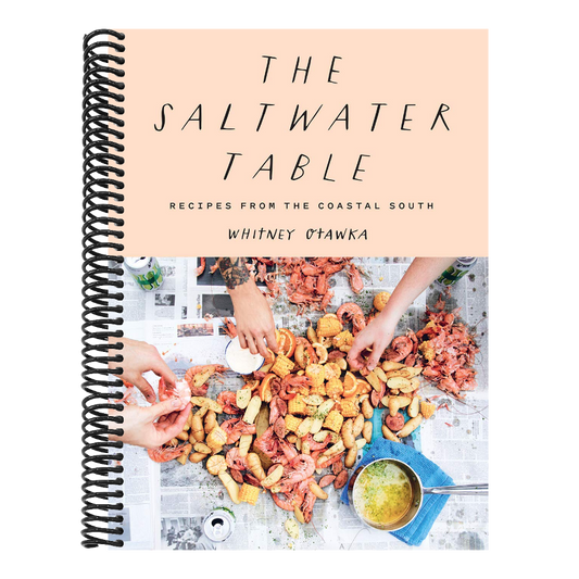 The Saltwater Table: Recipes from the Coastal South