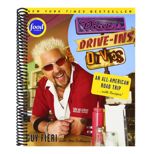 Diners, Drive-Ins and Dives: An All-American Road Trip...with Recipes!