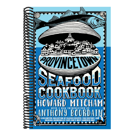 Provincetown Seafood Cookbook