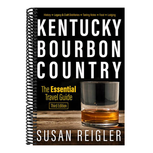 Kentucky Bourbon Country: The Essential Travel Guide