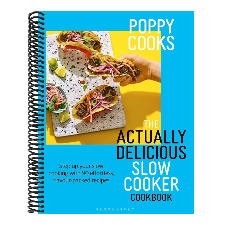 Poppy Cooks: The Actually Delicious Slow Cooker Cookbook: The No.1 Bestseller