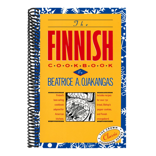 The Finnish Cookbook: Finland's Best-Selling Cookbook Adapted for American Kitchens Includes Recipes for Sour Rye Bread, Bishop's Pepper Cookies, and Finn