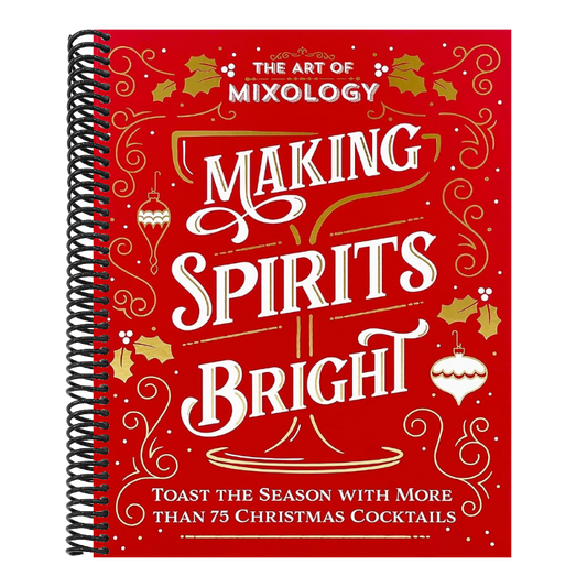 The Art of Mixology: Making Spirits Bright
