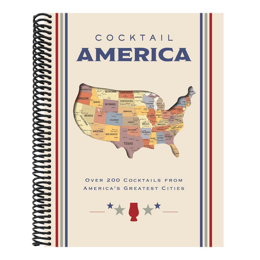 Cocktail America: Over 200 Cocktails from America's Greatest Cities