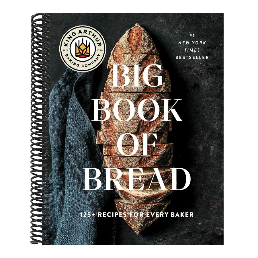 The King Arthur Baking Company Big Book of Bread: 125+ Recipes for Every Baker (a Cookbook) (Spiral Bound)