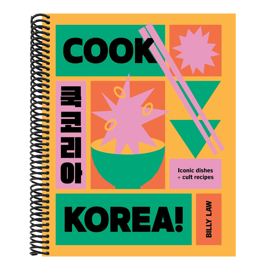 Cook Korea!: Iconic Dishes & Cult Recipes