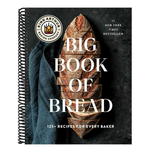 The King Arthur Baking Company Big Book of Bread: 125+ Recipes for Every Baker (a Cookbook) (Spiral Bound)