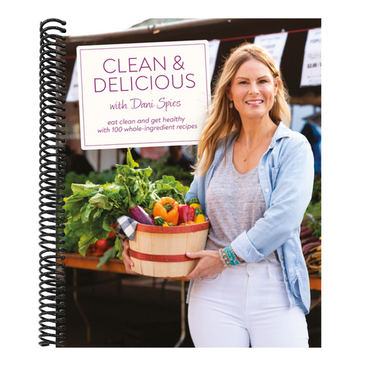 Clean & Delicious: Eat Clean and Get Healthy with 100 Whole-Ingredient Recipes (Spiral Bound)